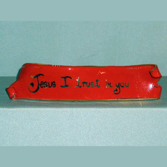 Jesus I Trust In You Plaque Hand-Painted Ceramic 6X2"